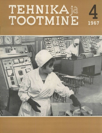 Tehnika ja Tootmine ; 4 1967-04