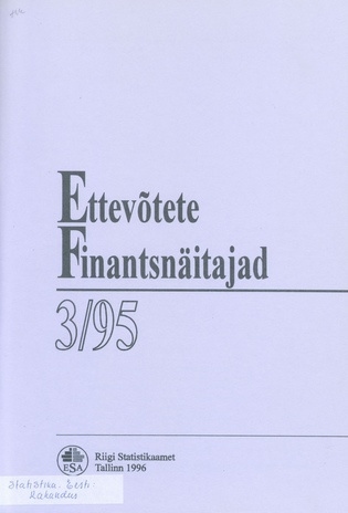 Ettevõtete Finantsnäitajad : kvartalibülletään  = Financial Statistics of Enterprises kvartalibülletään ; 3 1996-01