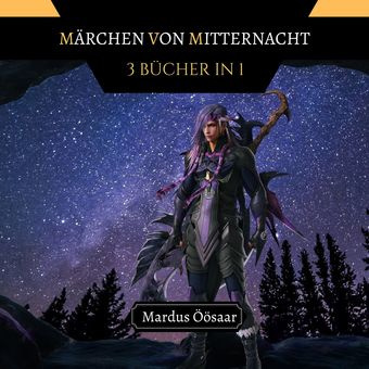 Märchen von Mitternacht : 3 Bücher in 1 