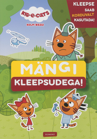 Kid-e-cats : kolm kassi : mängi kleepsudega!