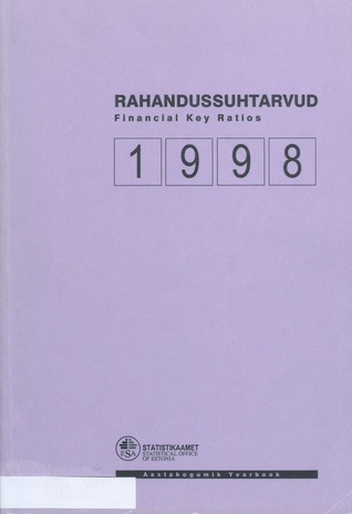 Rahandussuhtarvud 1998 : [aastakogumik] = Financial key ratios 1998 : [yearbook] ; 2000