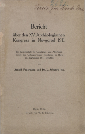 Bericht über den XV. Archäologischen Kongress in Novgorod 1911 