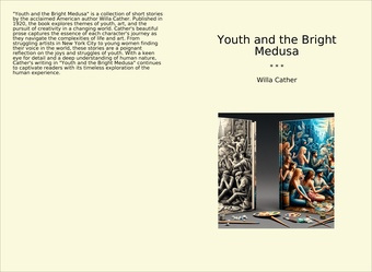 Youth and the Bright Medusa 