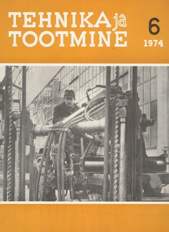 Tehnika ja Tootmine ; 6 1974-06