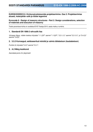 EVS-EN 1996-2:2006/AC:2009 Eurokoodeks 6: kivikonstruktsioonide projekteerimine. Osa 2, Projekteerimise alused, materjalide valik ja tööde tegemine : Eesti standardi rahvuslik lisa = Eurocode 6: design of masonry structures. Part 2, Design consideratio...