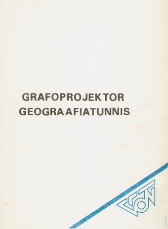 Grafoprojektor geograafiatunnis : metoodiline juhend 