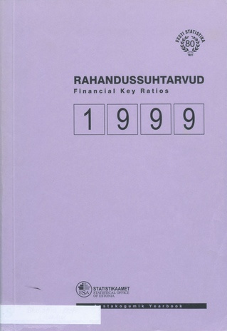 Rahandussuhtarvud 1999 : [aastakogumik] = Financial key ratios 1999 : [yearbook] ; 2001