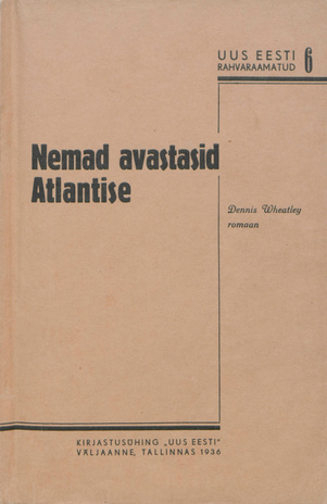 Nemad awastasid Atlantise : romaan 