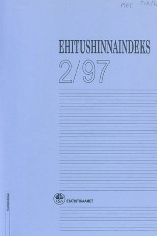 Ehitushinnaindeks : kvartalibülletään = Construction Price Index : quarterly bulletin ; 2 1997