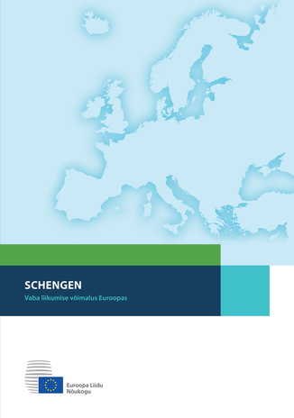 Schengen : vaba liikumise võimalus Euroopas 