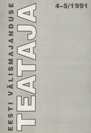 Eesti Välismajanduse Teataja ; 4-5 1991