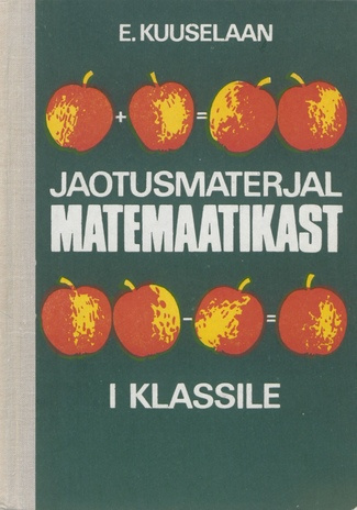 Jaotusmaterjal matemaatikast : I klassile 