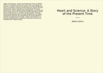 Heart and Science: A Story of the Present Time 