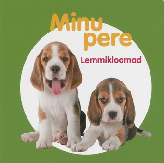 Minu pere. Lemmikloomad 