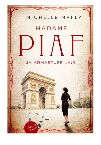 Madam Piaf ja armastuse laul