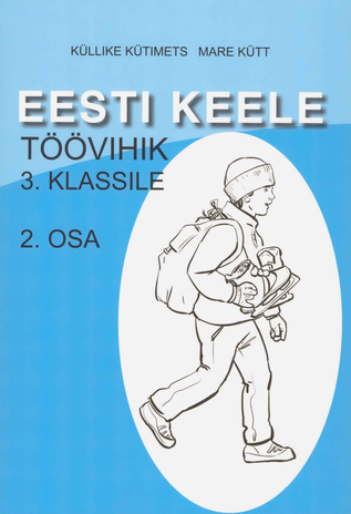 Eesti keele töövihik 3. klassile. 2. osa 