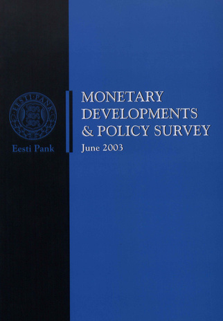 Monetary developments & policy survey ; 2003-06