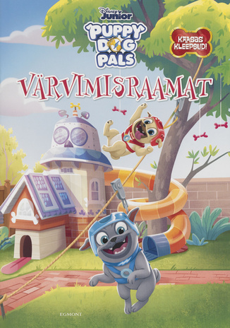 Puppy Dog Pals : värvimisraamat : kaasas kleepsud! 