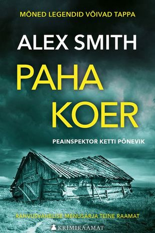 Paha koer : peainspektor Robert Ketti romaan 