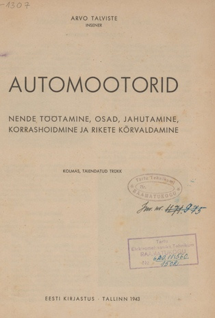 Automootorid, nende töötamine, osad, jahutamine, korrashoidmine ja rikete kõrvaldamine