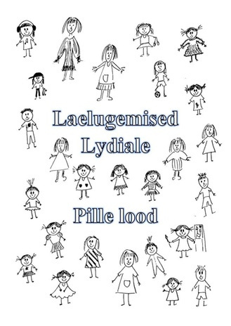 Laelugemised Lydiale : Pille lood 