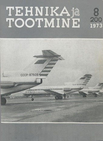 Tehnika ja Tootmine ; 8 1973-08