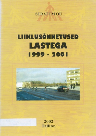 Liiklusõnnetused lastega 1999-2001 aastal ; 2002