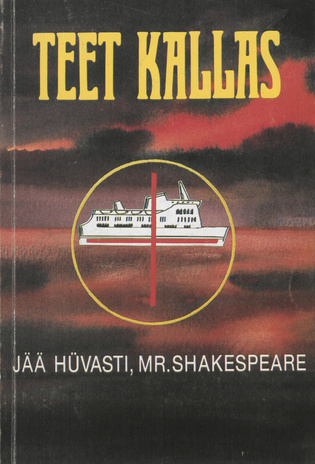 Jää hüvasti, mr. Shakespeare : romaan 