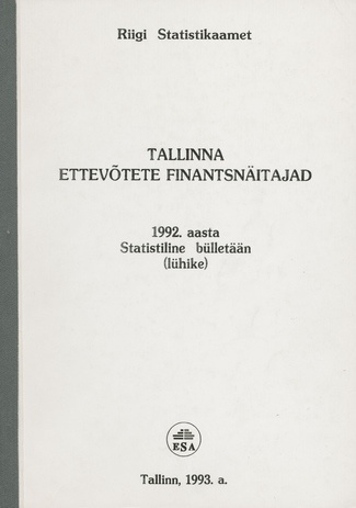 Tallinna ettevõtete finantsnäitajad : statistiline bülletään ; 2 1993-03