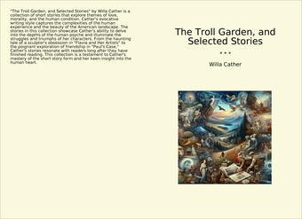 The Troll Garden, and Selected Stories 