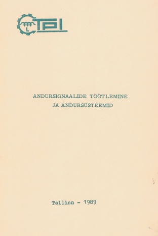 Andursignaalide töötlemine ja andursüsteemid : metoodiline juhend 