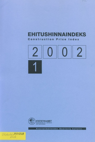 Ehitushinnaindeks : kvartalibülletään = Construction Price Index : quarterly bulletin ; 1 2002