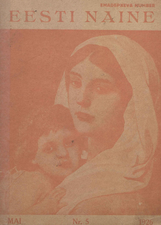 Eesti Naine : naiste ja kodude ajakiri ; 5 (25) 1926-05