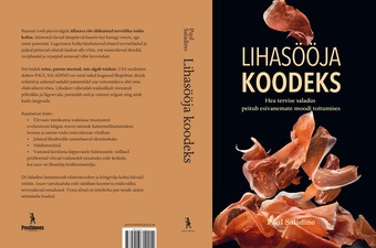 Lihasööja koodeks : hea tervise saladus peitub esivanemate moodi toitumises 