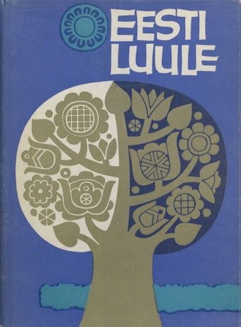 Eesti luule : antoloogia aastaist 1637-1965 