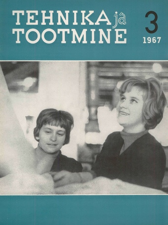 Tehnika ja Tootmine ; 3 1967-03