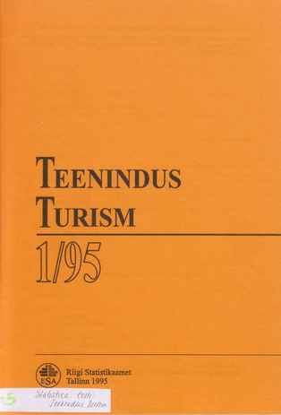 Teenindus. Turism : kvartalibülletään = Service activities. Tourism : quarterly bulletin ; 1 1995