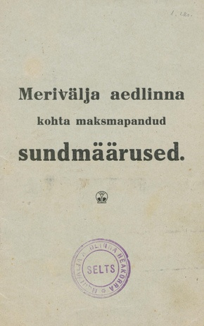 Merivälja aedlinna kohta maksmapandud sundmäärused