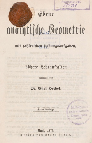 Ebene analytische Geometrie mit zahlreichen Uebungsaufgaben : für höhere Lehranstalten