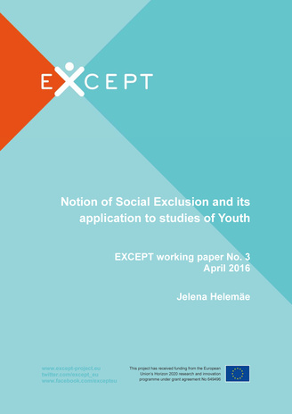 Notion of social exclusion and its application to studies of youth ; (Except working papers ; no. 3, April 2016)