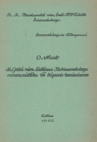 M. Gorki nim. Tallinna Keskraamatukogu kommunistliku töö brigaade teenindamas 