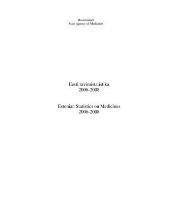 Eesti ravimistatistika 2006-2008 = Estonian statistics on medicines 2006-2008