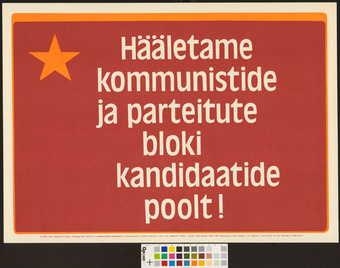 Hääletame kommunistide ja parteitute bloki kandidaatide poolt!