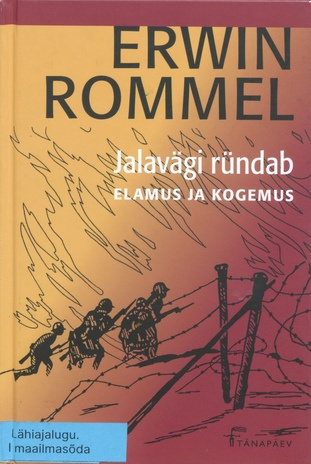 Jalavägi ründab : elamus ja kogemus 