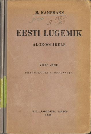 Eesti lugemik. tegelik kirjanduse-õpetus algkoolidele / 5. jagu, Ühtluskooli VI õppeasta