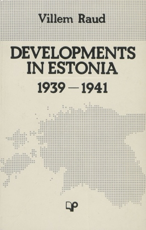 Developments in Estonia 1939-1941 
