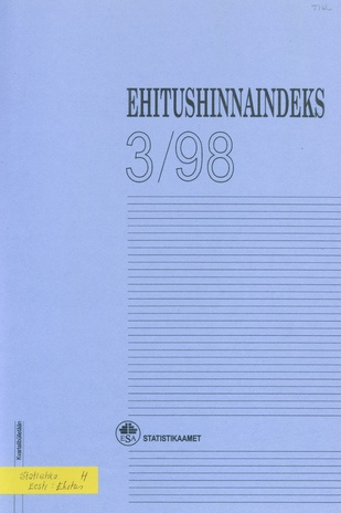 Ehitushinnaindeks : kvartalibülletään = Construction Price Index : quarterly bulletin ; 3 1998