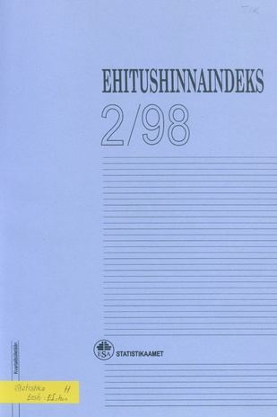 Ehitushinnaindeks : kvartalibülletään = Construction Price Index : quarterly bulletin ; 2 1998