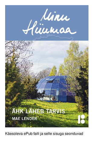 Minu Hiiumaa : ähk läheb tarvis 