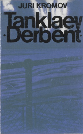 Tanklaev "Derbent" : [jutustus] 